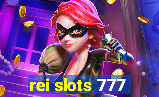 rei slots 777